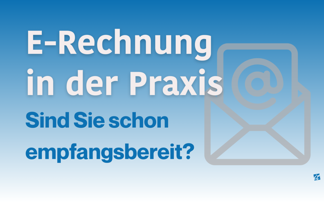 E-Rechnung in der Praxis